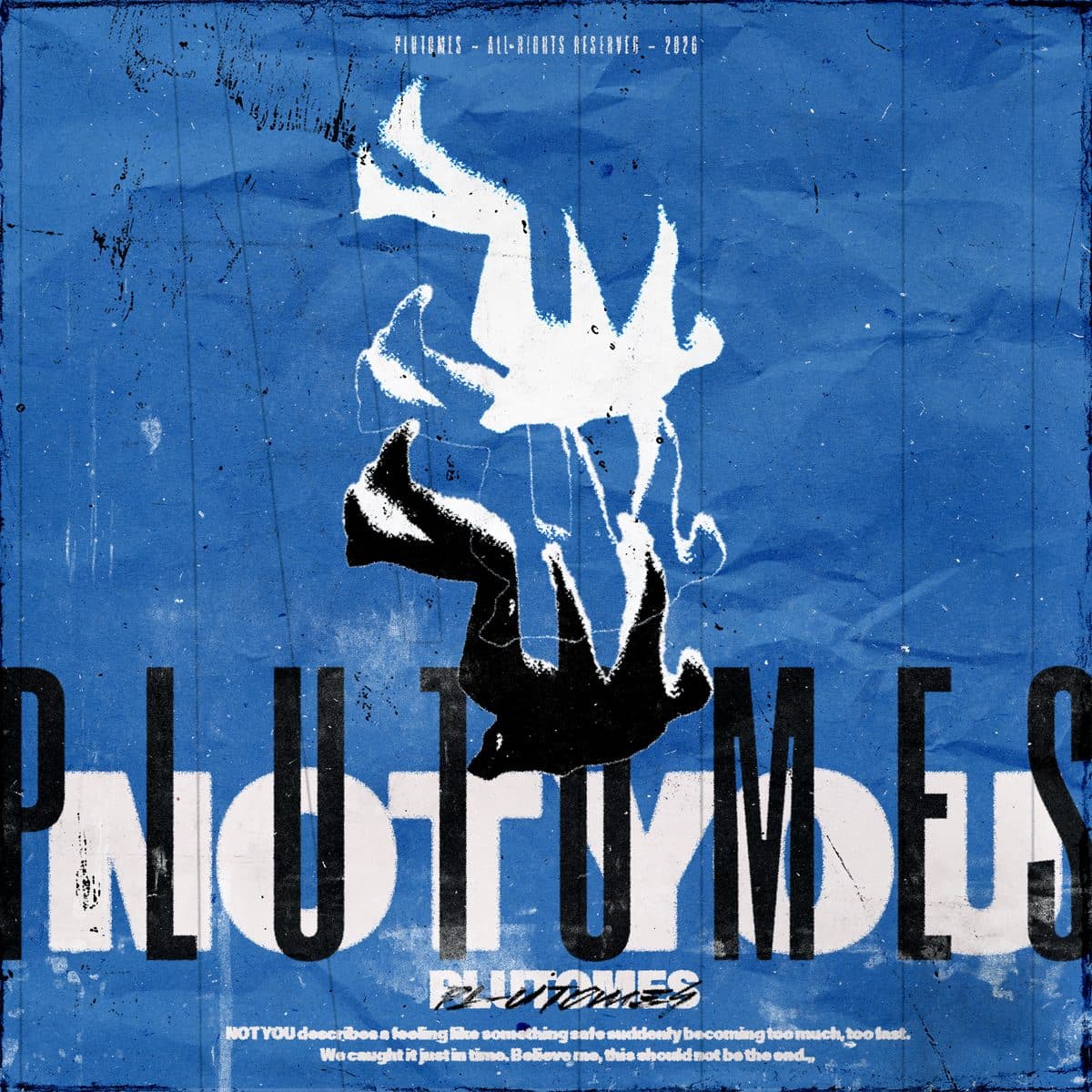 PLUTOMES – NOT YOU - Electronic Music Production by PLUTOMES